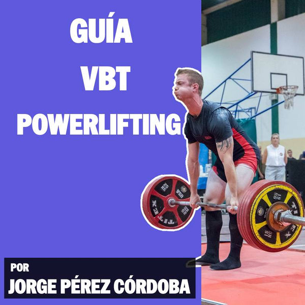 Programa/guía VBT para Powerlifting